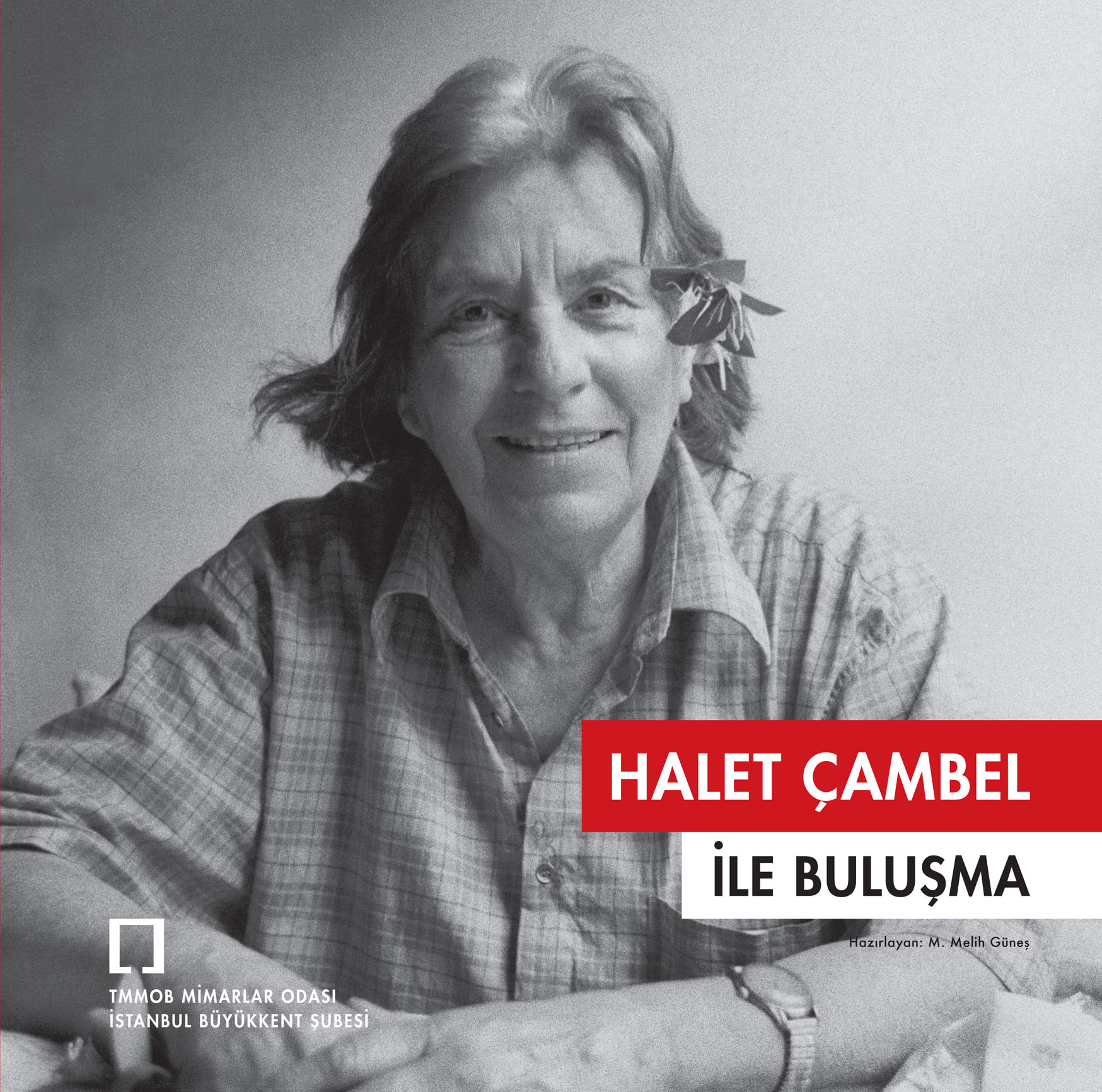 HALET ÇAMBEL ÝLE BULUÞMA