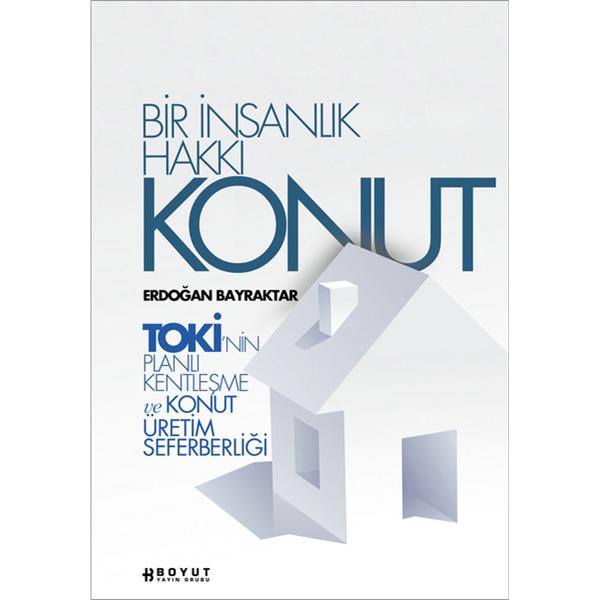 BÝR ÝNSANLIK HAKKI KONUT
