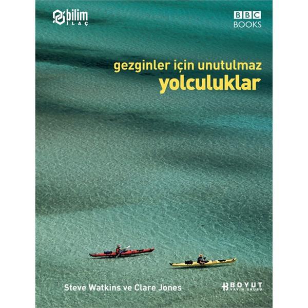 GEZGÝNLER ÝÇÝN UNUTULMAZ YOLCULUKLAR 