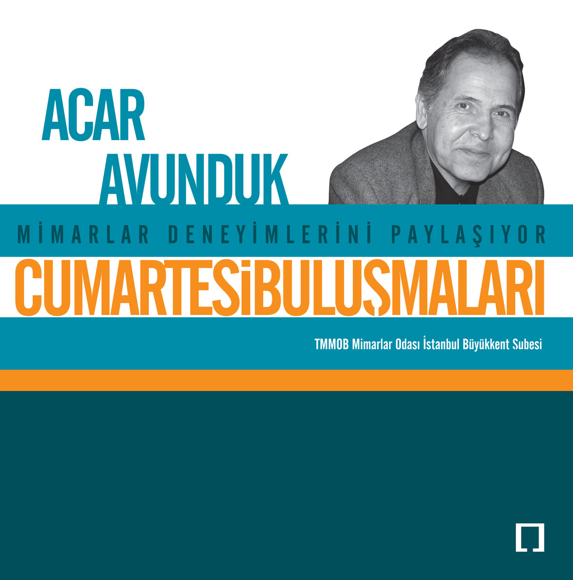 CUMARTESÝ BULUÞMALARI / ACAR AVUNDUK