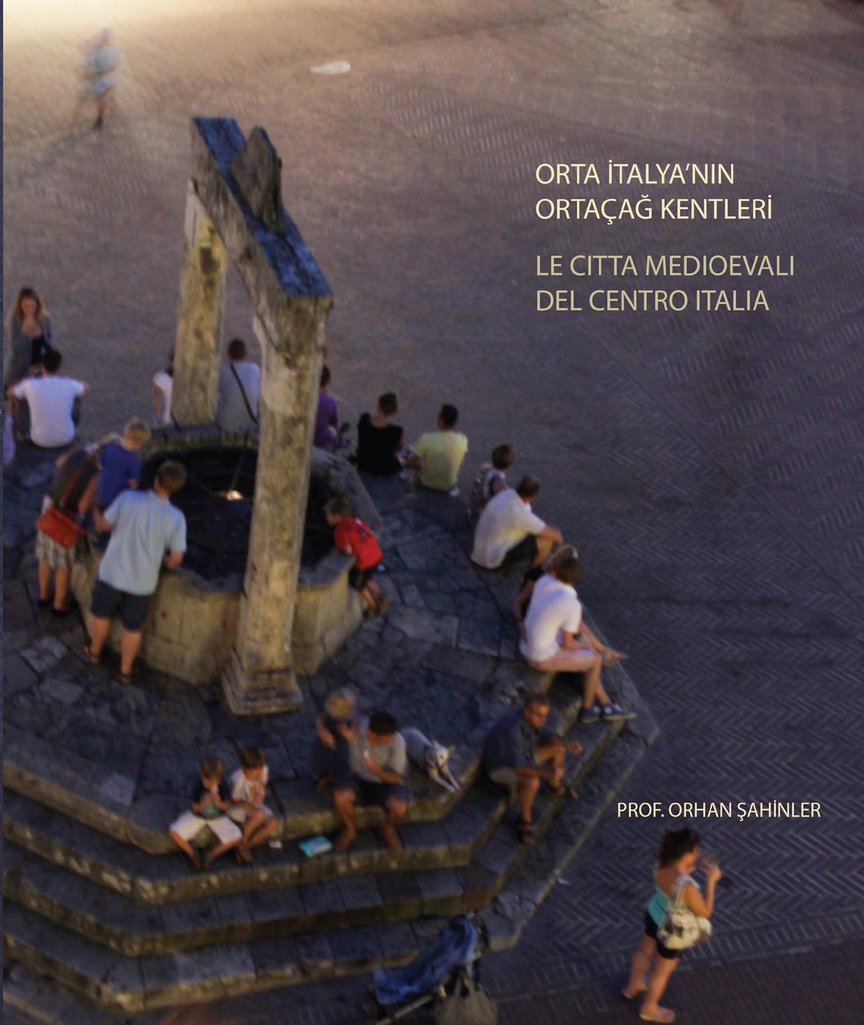 ORTA ÝTALYA'NIN ORTAÇAÐ KENTLERÝ