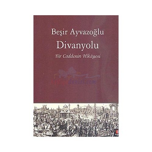 DÝVANYOLU / BÝR CADDENÝN HÝKAYESÝ