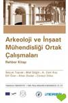 Arkeoloji ve Ýnþaat Mühendisliði Ortak Çalýþmalarý