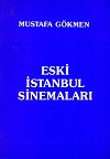ESKÝ ÝSTANBUL SÝNEMALARI