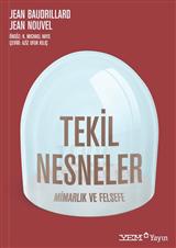 TEKÝL NESNELER / MÝMARLIK VE FELSEFE