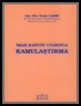 ÝMAR KANUNU UYARINCA KAMULAÞTIRMA