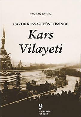 ÇARLIK RUSYASI YÖNETÝMÝNDE KARS VÝLAYETÝ