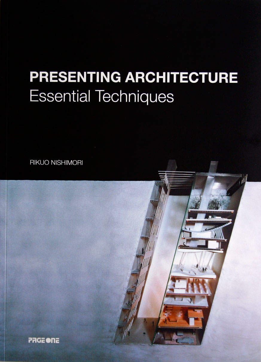 PRESENTING ARCHITECTURE ? ESSENTIAL TECHNIQUES