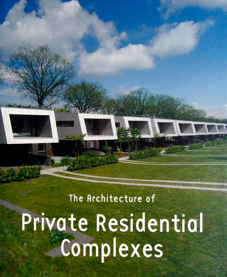 The Arhitecture Of PRIVATE RESIDENTIAL COMPLEXES