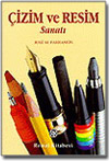 ÇÝZÝM VE RESÝM SANATI
