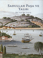 SADULLAH PAÞA VE YALISI / CÝLTLÝ