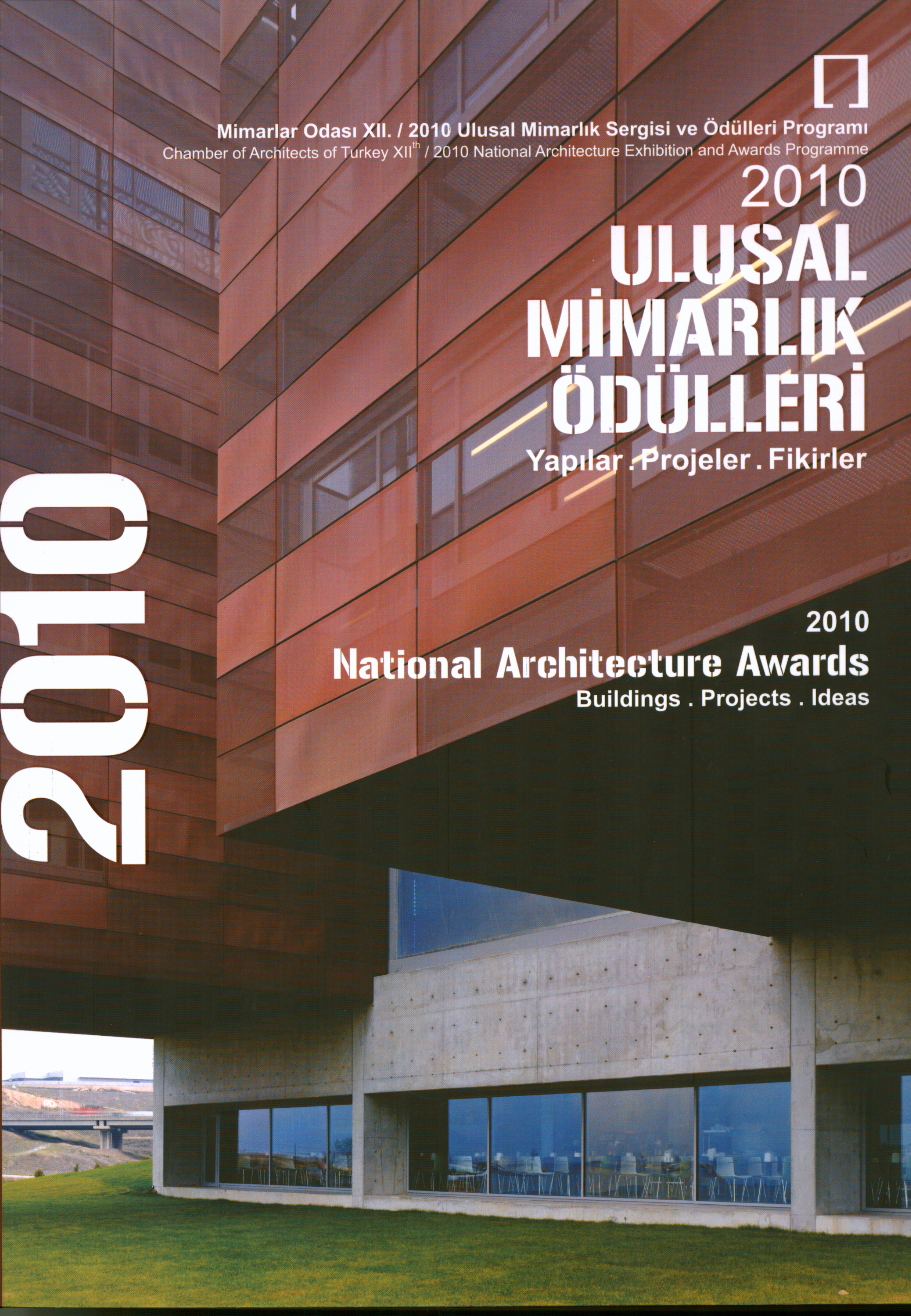 2010 ULUSAL MÝMARLIK ÖDÜLLERÝ / Yapýlar, Projeler, Fikirler