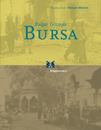 BULGAR GÖZÜYLE BURSA