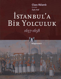 ÝSTANBUL?A BÝR YOLCULUK 1657-1658