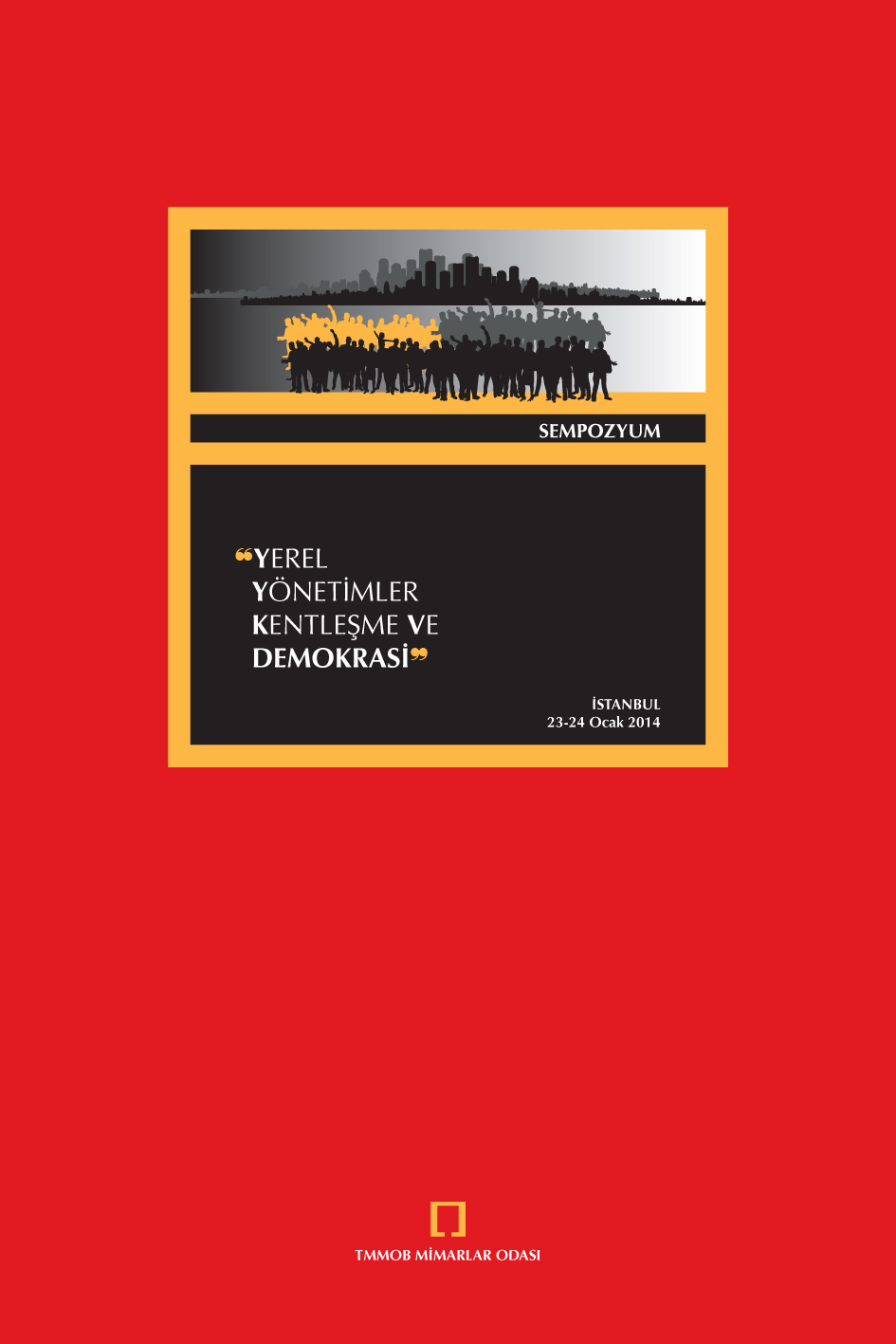 YEREL YÖNETÝMLER, KENTLEÞME VE DEMOKRASÝ