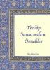 TEZHÝP SANATINDAN ÖRNEKLER