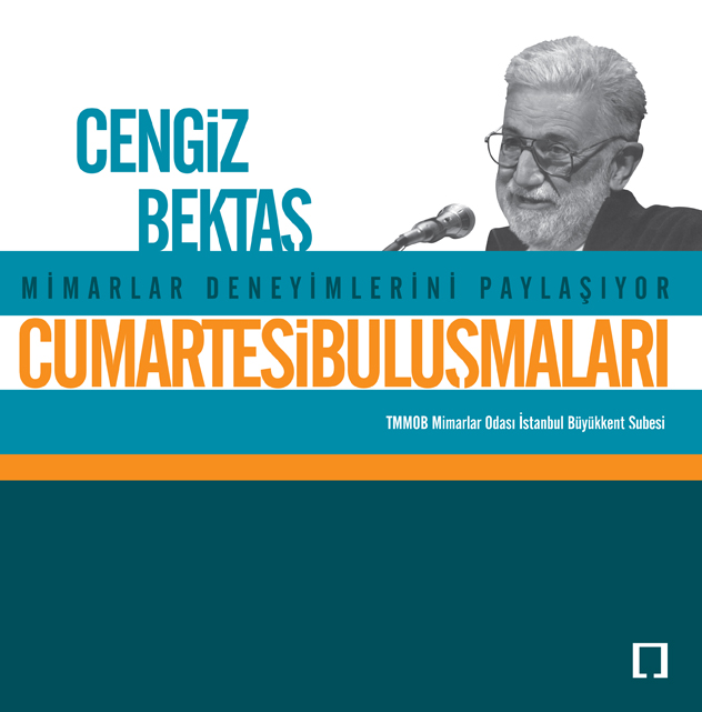 CUMARTESÝ BULUÞMALARI / CENGÝZ BEKTAÞ