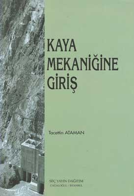 KAYA MEKANÝÐÝNE GÝRÝÞ