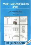 Temel Mühendisliðine Giriþ / Prof. Dr. Bayram Ali Uzuner