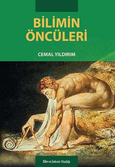 BÝLÝMÝN ÖNCÜLERÝ