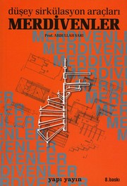 MERDÝVENLER / DÜÞEY SÝRKÜLASYON ARAÇLARI