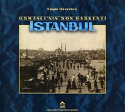OSMANLI'NIN SON BAÞKENTÝ ÝSTANBUL