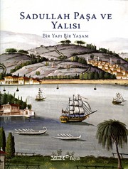 SADULLAH PAÞA VE YALISI