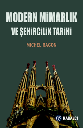 MODERN MÝMARLIK VE ÞEHÝRCÝLÝK TARÝHÝ