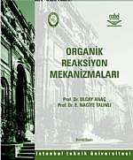 ORGANÝK REAKSÝYON MEKANÝZMALARI