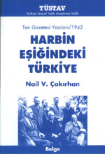 HARBÝN EÞÝÐÝNDEKÝ TÜRKÝYE / NAÝL V. ÇAKIRHAN
