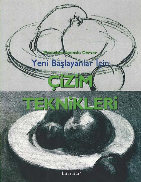 Yeni Baþlayanlar Ýçin Çizim Teknikleri