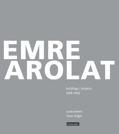 Emre Arolat Buildings/Projects - 1998-2005