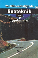 YOL MÜHENDÝSLÝÐÝNDE GEOTEKNÝK UYGULAMALARI