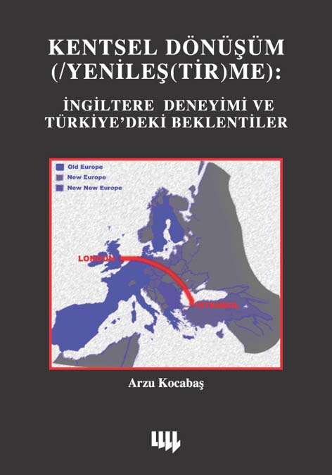 Kentsel Dönüþüm (/Yenileþ(Tir)Me) Ýngiltere Deneyimi ve Türkiye?deki Beklentiler