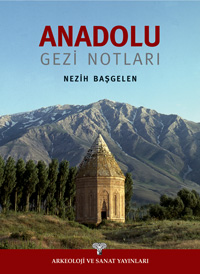 ANADOLU GEZÝ NOTLARI