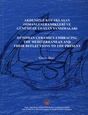 AKDENÝZLE KUCAKLAÞAN OSMANLI SERAMÝKLERÝ