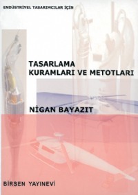 TASARLAMA KURAMLARI VE METOTLARI
