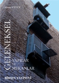 GELENEKSEL YAPILAR VE MEKANLAR