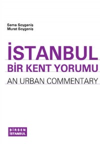 ÝSTANBUL BÝR KENT YORUMU