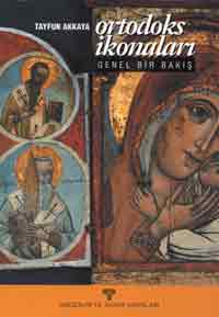 ORTODOKS ÝKONALARI Genel Bir Bakýþ