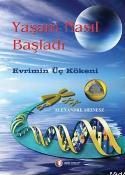 YAÞAM NASIL BAÞLADI