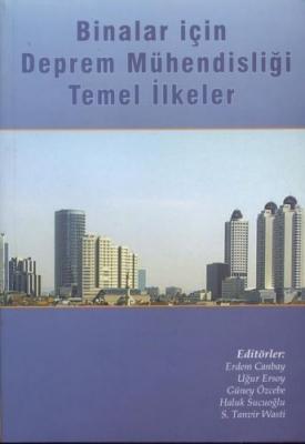 BÝNALAR ÝÇÝN DEPREM MÜHENDÝSLÝÐÝ TEMEL ÝLKELER